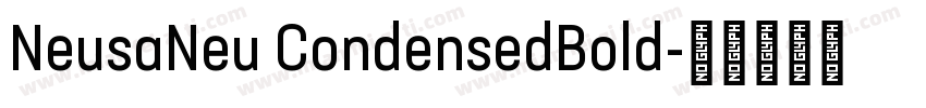 NeusaNeu CondensedBold字体转换
